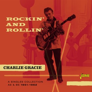 Gracie ,Charlie - Rockin' And Rollin' : A Single Collection.. - Klik op de afbeelding om het venster te sluiten